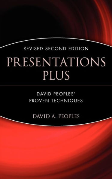 Presentations Plus: David Peoples' Proven Techniques / Edition 2