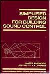 Title: Simplified Design for Building Sound Control / Edition 1, Author: James Ambrose
