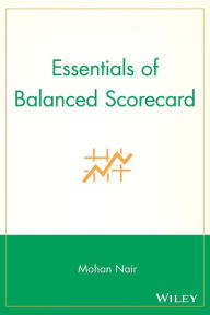 Title: Essentials of Balanced Scorecard, Author: Mohan Nair