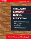 Intelligent Database Tools and Applications: Hyperinformation Access, Data Quality, Visualization, Automatic Discovery