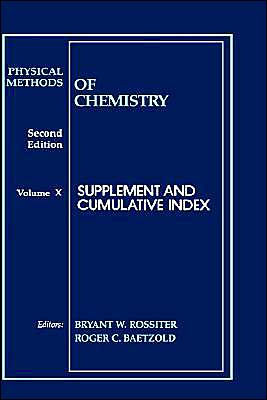 Physical Methods of Chemistry, Supplement and Cumulative Index / Edition 2