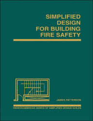 Title: Simplified Design for Building Fire Safety / Edition 1, Author: James Patterson