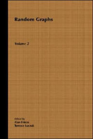 Title: Random Graphs: Volume 2 / Edition 1, Author: Alan Frieze