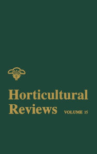 Title: Horticultural Reviews, Volume 15 / Edition 1, Author: Jules Janick