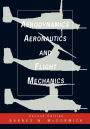 Aerodynamics, Aeronautics, and Flight Mechanics / Edition 2