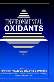 Title: Environmental Oxidants / Edition 1, Author: Jerome O. Nriagu