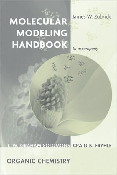 Molecular Modeling Handbook to accompany Organic Chemistry, 8e / Edition 8