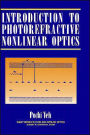 Introduction to Photorefractive Nonlinear Optics / Edition 1