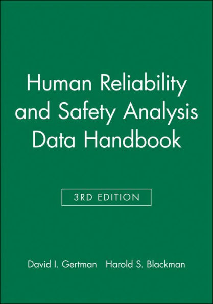 Human Reliability and Safety Analysis Data Handbook / Edition 3