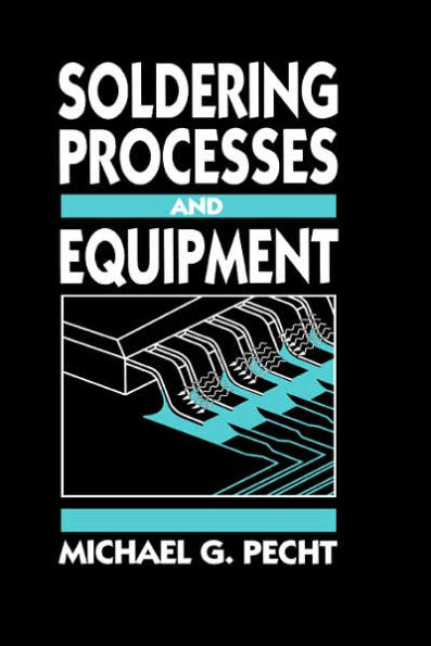 Soldering Processes and Equipment / Edition 1