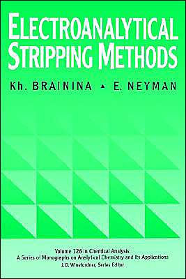 Electroanalytical Stripping Methods / Edition 1