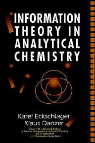 Title: Information Theory in Analytical Chemistry / Edition 1, Author: Karel Eckschlager