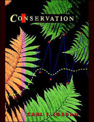 Title: Conservation: Replacing Quantity with Quality as a Goal for Global Management / Edition 1, Author: Carl F. Jordan