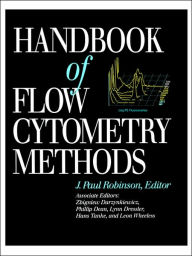 Title: Handbook of Flow Cytometry Methods / Edition 1, Author: J. Paul Robinson