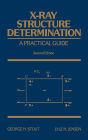 X-Ray Structure Determination: A Practical Guide / Edition 2