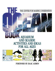 Title: The Ocean Book: Aquarium and Seaside Activities and Ideas for All Ages, Author: Center for Marine Conservation (CMC)