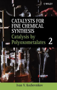 Title: Catalysis by Polyoxometalates, Volume 2 / Edition 1, Author: Ivan Kozhevnikov