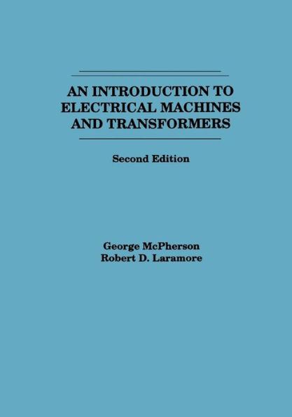 An Introduction to Electrical Machines and Transformers / Edition 2