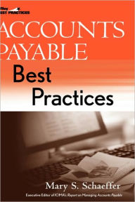 Title: Accounts Payable Best Practices / Edition 1, Author: Mary S. Schaeffer