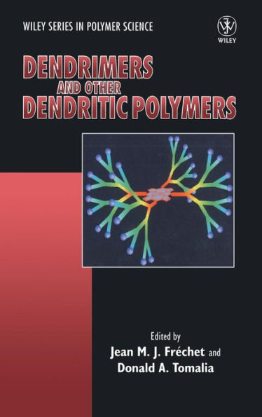 Dendrimers and Other Dendritic Polymers / Edition 1