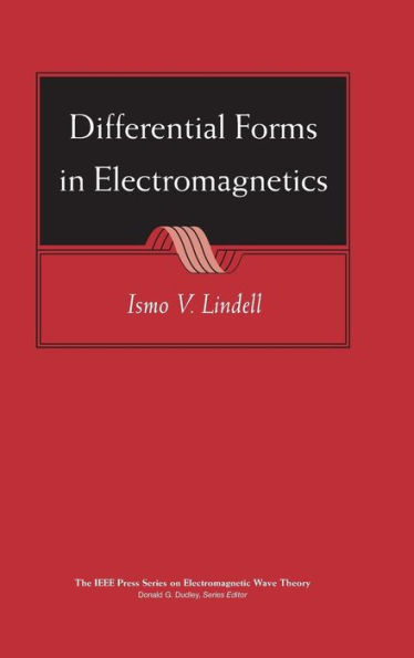 Differential Forms in Electromagnetics / Edition 1
