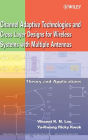Channel-Adaptive Technologies and Cross-Layer Designs for Wireless Systems with Multiple Antennas: Theory and Applications / Edition 1