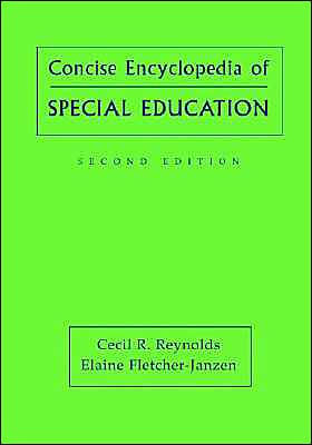 Concise Encyclopedia of Special Education: A Reference for the Education of the Handicapped and Other Exceptional Children and Adults / Edition 2