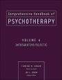 Comprehensive Handbook of Psychotherapy, Integrative / Eclectic / Edition 1