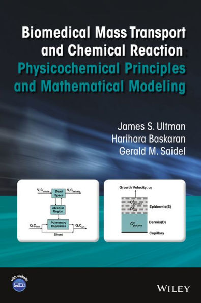 Biomedical Mass Transport and Chemical Reaction: Physicochemical Principles and Mathematical Modeling / Edition 1