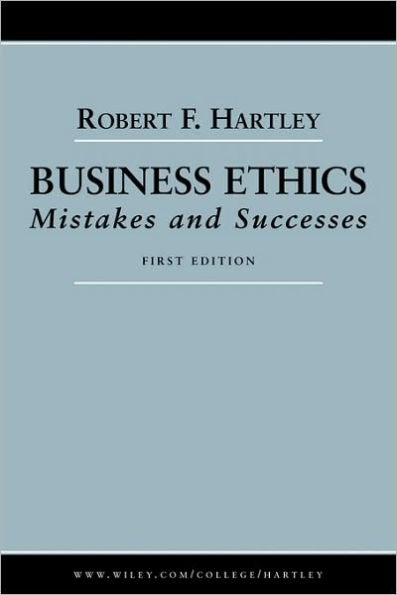 Business Ethics: Mistakes and Successes / Edition 1