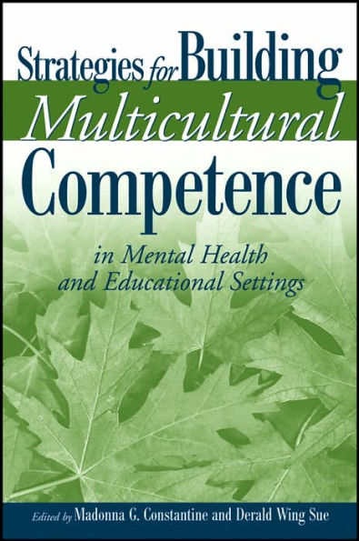 Strategies for Building Multicultural Competence in Mental Health and Educational Settings / Edition 1