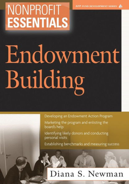 Nonprofit Essentials: Endowment Building / Edition 1