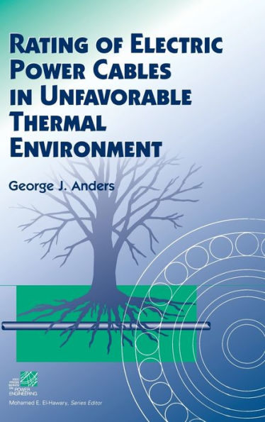 Rating of Electric Power Cables in Unfavorable Thermal Environment / Edition 1