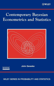 Title: Contemporary Bayesian Econometrics and Statistics / Edition 1, Author: John Geweke
