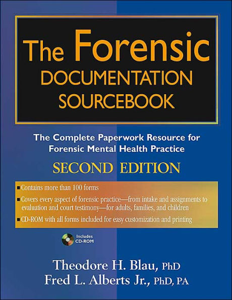 The Forensic Documentation Sourcebook: The Complete Paperwork Resource for Forensic Mental Health Practice / Edition 2
