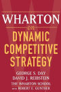 Wharton on Dynamic Competitive Strategy / Edition 1
