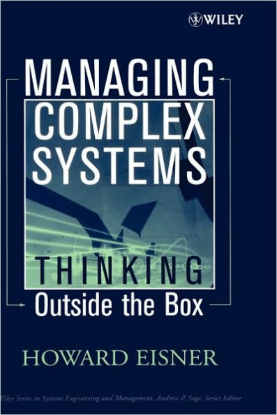 Managing Complex Systems: Thinking Outside the Box / Edition 1