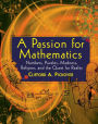 A Passion for Mathematics: Numbers, Puzzles, Madness, Religion, and the Quest for Reality