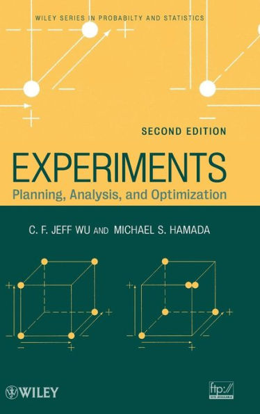 Experiments: Planning, Analysis, and Optimization / Edition 2