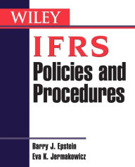 Title: IFRS Policies and Procedures / Edition 1, Author: Barry J. Epstein
