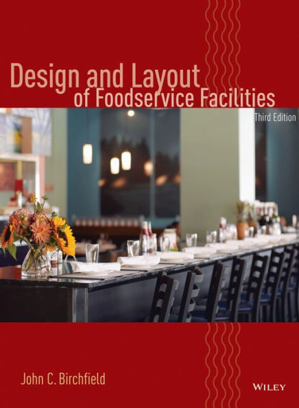 Design and Layout of Foodservice Facilities / Edition 3