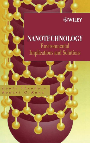 Nanotechnology: Environmental Implications and Solutions / Edition 1