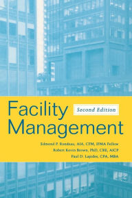 Title: Facility Management / Edition 2, Author: Edmond P. Rondeau
