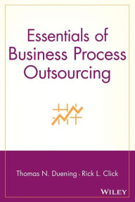 Title: Essentials of Business Process Outsourcing, Author: Thomas N. Duening