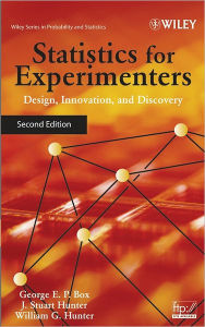Title: Statistics for Experimenters: Design, Innovation, and Discovery / Edition 2, Author: George E. P. Box