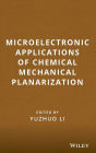 Microelectronic Applications of Chemical Mechanical Planarization / Edition 1