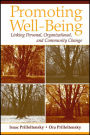 Promoting Well-Being: Linking Personal, Organizational, and Community Change