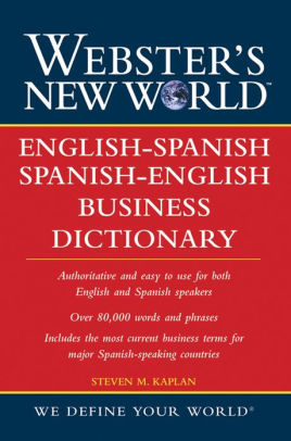 Webster S New World English Spanish Business Dictionary Paperback Webster S New World English Spanish Business Dictionary Paperback