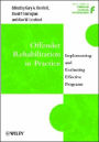 Offender Rehabilitation in Practice: Implementing and Evaluating Effective Programs / Edition 1