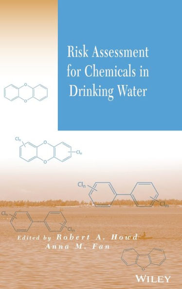 Risk Assessment for Chemicals in Drinking Water / Edition 1